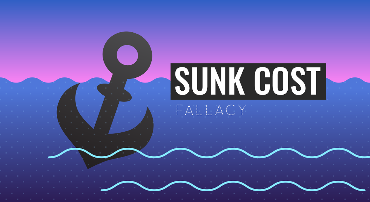 Overcoming Sunk Cost Fallacy: Get Better at Decision-Making