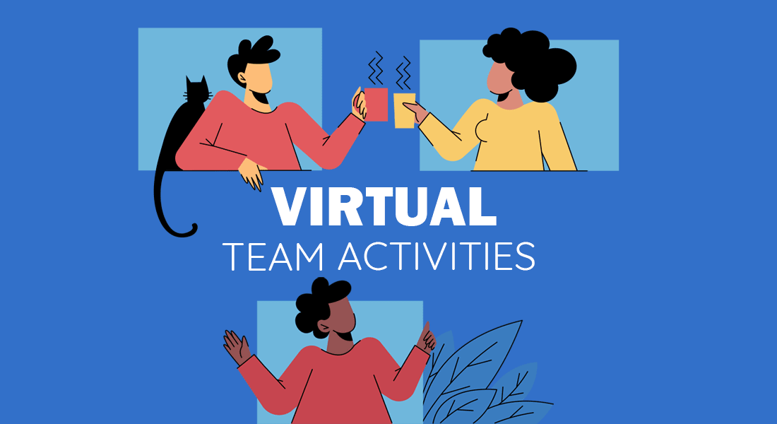 Virtual Team Activities: Tips and tricks to engage your team