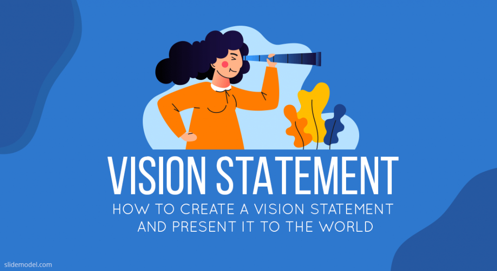 How to create a Vision Statement and Present it to the world