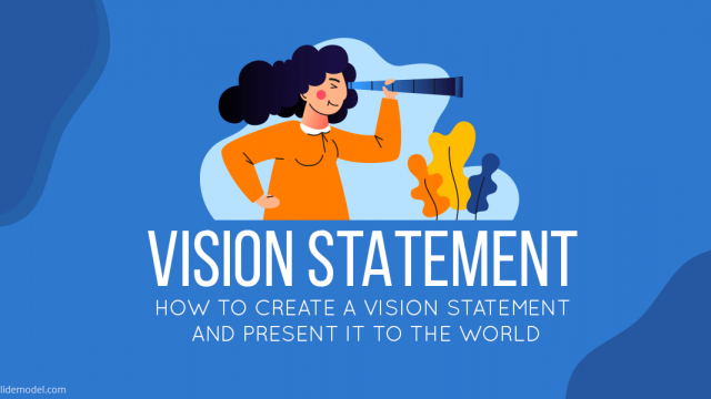 How to Create a Vision Statement and Present it to the World